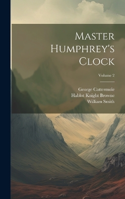 Book cover for Master Humphrey's Clock; Volume 2