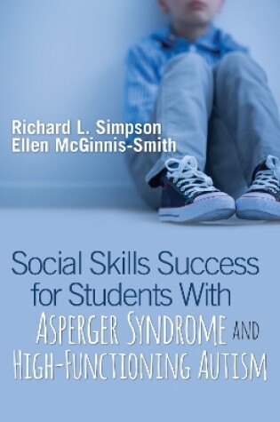 Cover of Social Skills Success for Students with Asperger Syndrome and High-Functioning Autism