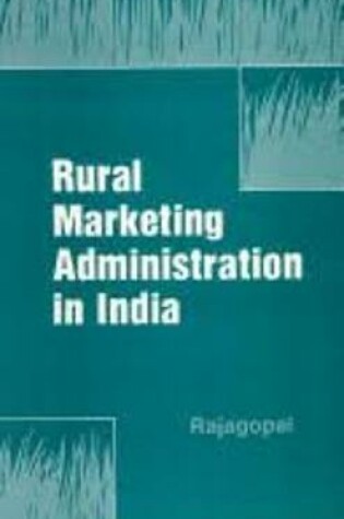 Cover of Rural Market Administration in India
