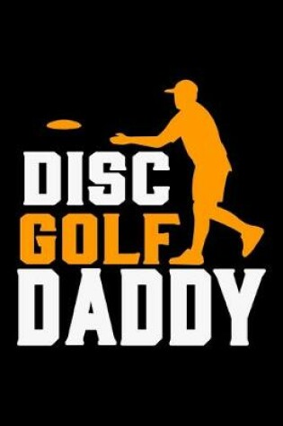 Cover of Disc Golf Daddy