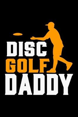 Book cover for Disc Golf Daddy