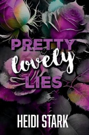 Cover of Pretty Lovely Lies