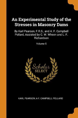 Book cover for An Experimental Study of the Stresses in Masonry Dams