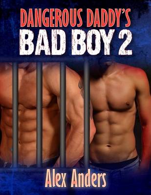 Book cover for Dangerous Daddy's Bad Boy 2