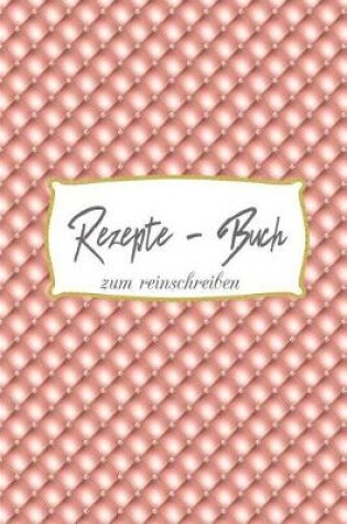 Cover of Rezepte Buch zum reinschreiben