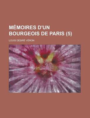 Book cover for Memoires D'Un Bourgeois de Paris (5)