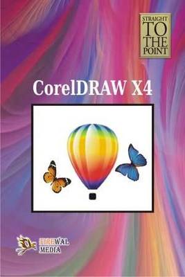 Book cover for Straight to the Point - CorelDraw x4