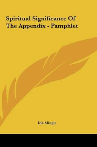 Cover of Spiritual Significance of the Appendix - Pamphlet