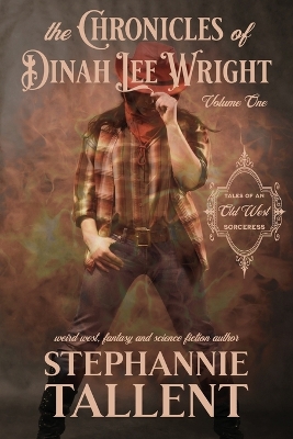 Book cover for The Chronicles Of Dinah Lee Wright Volume 1
