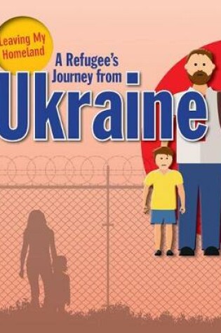 Cover of A Refugee's Journey from Ukraine