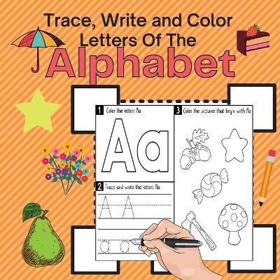Book cover for Trace, Write and Color Letters Of The Alphabet