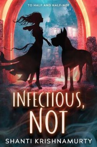 Cover of Infectious, Not
