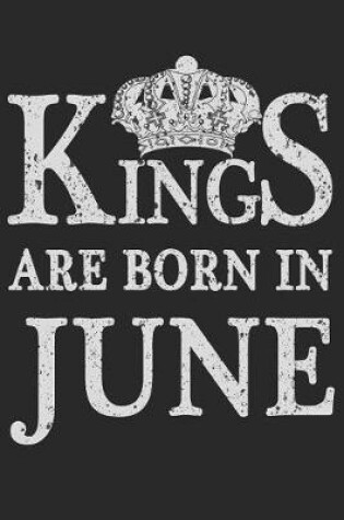 Cover of Kings Are Born In June