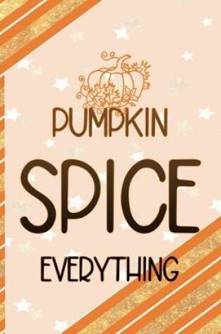 Cover of Pumpkin Spice Everything