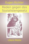 Book cover for Reden gegen das Sozialistengesetz