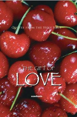 Cover of The Gift of Love (CEV Bible Verses)