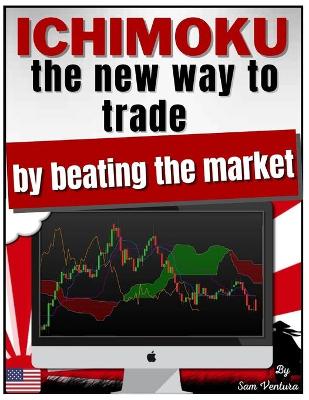 Book cover for ICHIMOKU the new way to trade by beating the market V2