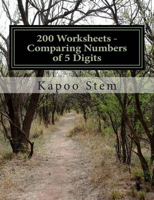 Book cover for 200 Worksheets - Comparing Numbers of 5 Digits