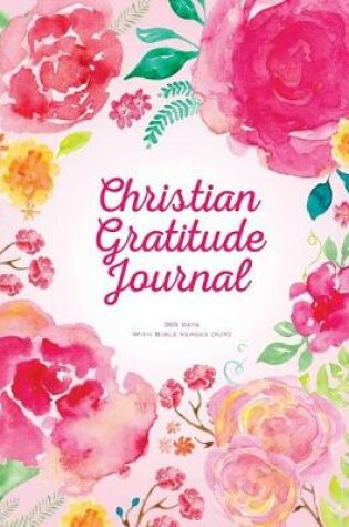 Cover of Christian Gratitude Journal 365 Days. with Bible Verses (KJV)