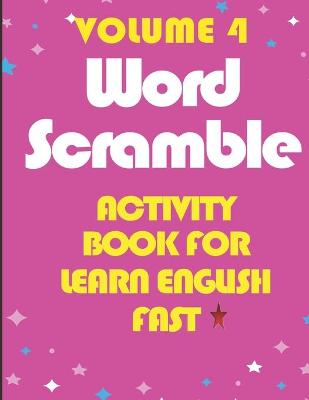 Book cover for Activity Book For Learn English Fast -Word Scramble -Volume 4
