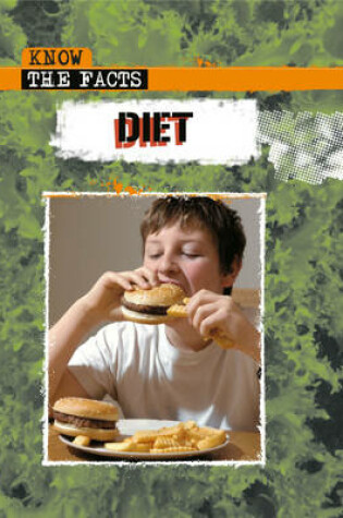 Cover of Know The Facts: Diet