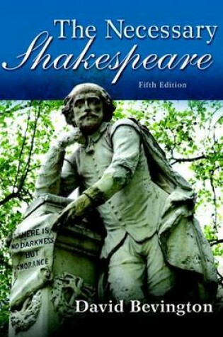 Cover of Necessary Shakespeare, The, Plus Mylab Literature Without Pearson Etext -- Access Card Package