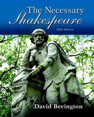 Book cover for Necessary Shakespeare, The, Plus Mylab Literature Without Pearson Etext -- Access Card Package