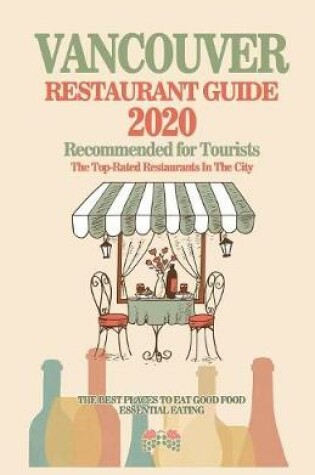Cover of Vancouver Restaurant Guide 2020