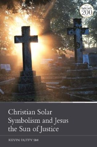 Cover of Christian Solar Symbolism and Jesus the Sun of Justice