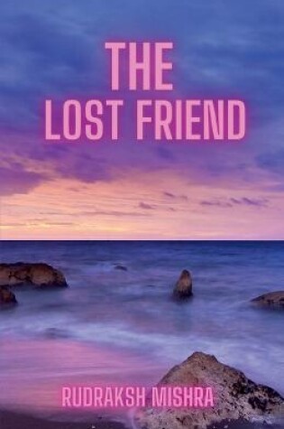 Cover of The Lost Friend