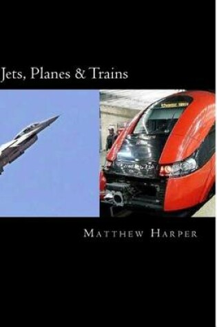 Cover of Jets, Planes & Trains