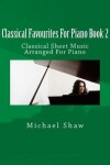 Book cover for Classical Favourites For Piano Book 2