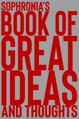 Cover of Sophronia's Book of Great Ideas and Thoughts