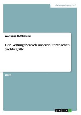 Book cover for Der Geltungsbereich unserer literarischen Sachbegriffe