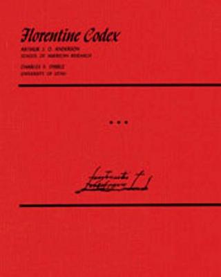 Book cover for Florentine Codex: Volume 3
