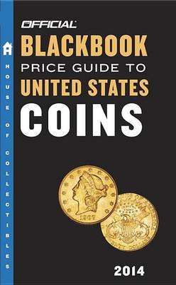 Book cover for The Official Blackbook Price Guide to United States Coins 2014, 52nd Edition