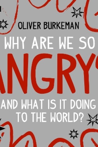 Cover of Why Are We So Angry?
