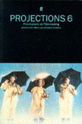 Book cover for Projections 6: Film Makers on Film Makin