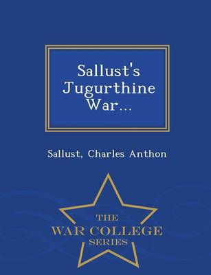 Book cover for Sallust's Jugurthine War... - War College Series