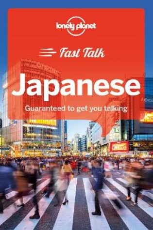 Cover of Lonely Planet Fast Talk Japanese