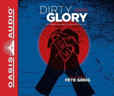 Book cover for Dirty Glory (Library Edition)