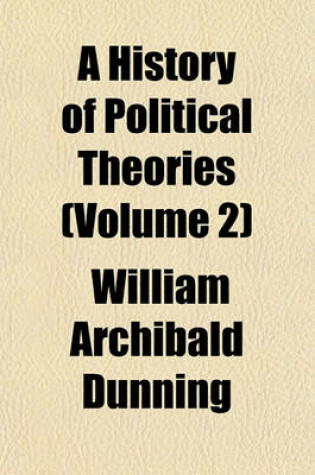 Cover of A History of Political Theories (Volume 2)