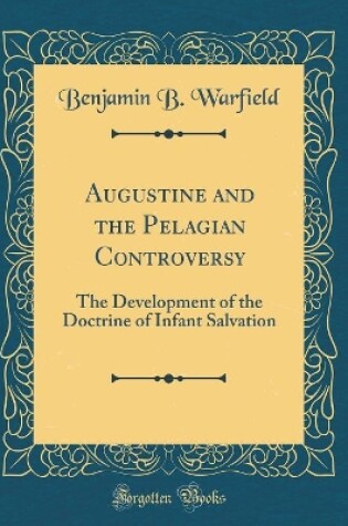 Cover of Augustine and the Pelagian Controversy