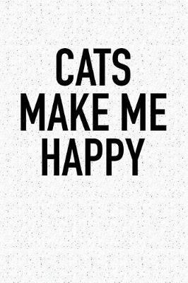 Book cover for Cats Make Me Happy