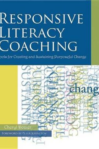 Cover of Responsive Literacy Coaching: Tools for Creating and Sustaining Purposeful Change