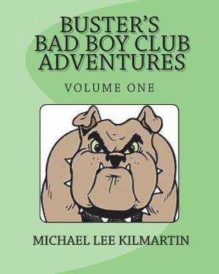 Cover of Buster's Bad Boy Club & Adventures