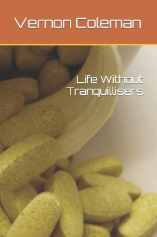 Cover of Life Without Tranquillisers