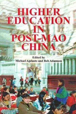 Cover of Higher Education in Post-Mao China