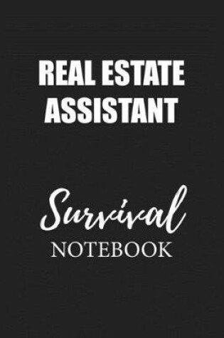 Cover of Real Estate Assistant Survival Notebook