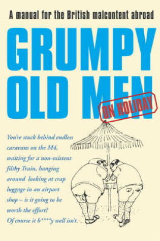 Cover of Grumpy Old Men on Holiday